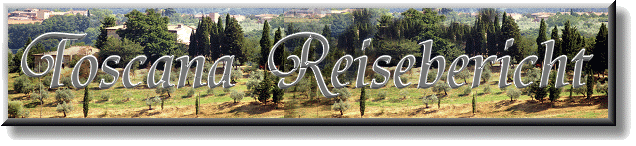 Die Fotoserie Toscana  ist Teil der Digital-Fotogalerie von Ralfonso online